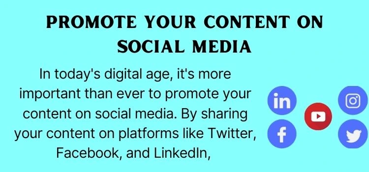 9.  Promote your content on social media