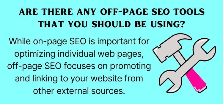 Are there any off-page SEO tools that you should be using